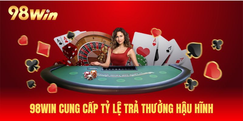 Những điều cần biết về sòng bài 98WIN