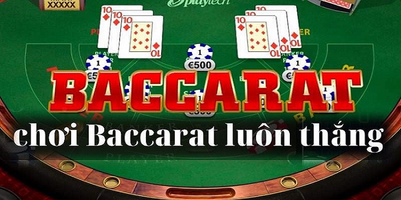 Tổng Hợp Các Cách Chơi Baccarat Từ Cao Thủ 98WIN