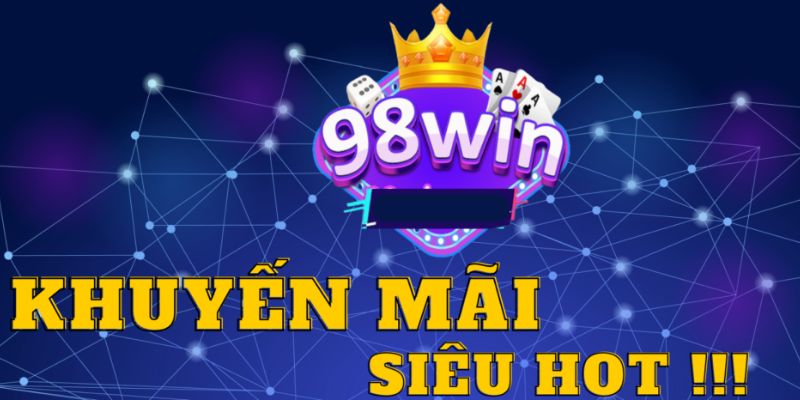 Đôi nét về khuyến mãi ngày 9 98WIN