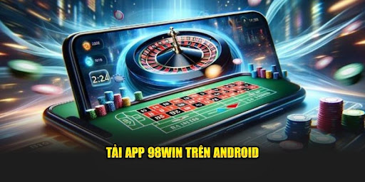 Đôi nét về chương trình khuyến mãi tải app 98WIN