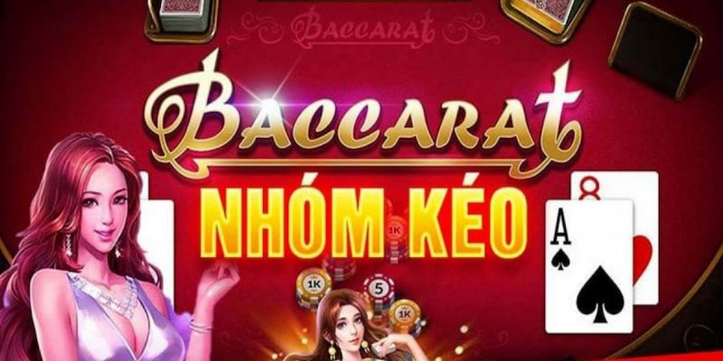 Kéo Baccarat Là Gì? Làm Sao Để Phân Biệt Được Đâu Là Uy Tín?